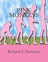 Pink Monkeys by Richard S. Hartmetz