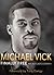 Finally Free by Michael Vick