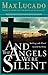 And the Angels Were Silent by Max Lucado