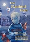 The Exalted Gate by Daniel Benshana