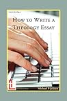 How to Write a Theology Essay (Latimer Briefings)