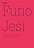 Furio Jesi: The Suspension of Historical Time: 100 Notes, 100 Thoughts: Documenta Series 069 (114 Notes, 100 Thoughts / 100 notizen-100 gedanken)