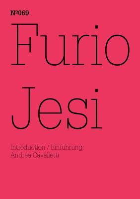 Furio Jesi: The Suspension of Historical Time: 100 Notes, 100 Thoughts: Documenta Series 069 (114 Notes, 100 Thoughts / 100 notizen-100 gedanken)