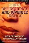 Girls, Delinquency, and Juvenile Justice (Contemporary Issues in Crime and Justice Series)