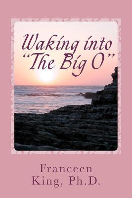 Waking Into "The Big O": A New Look at Sleep-Related Female Orgasms