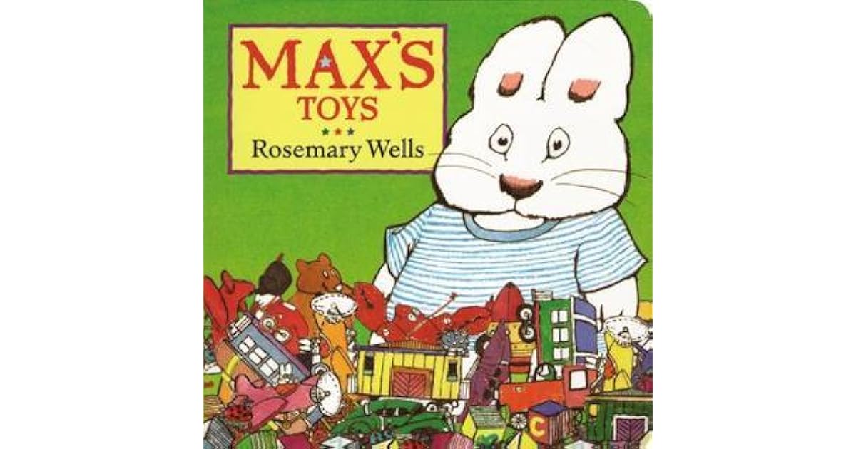 Max's Toys by Rosemary Wells