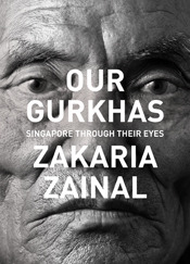 Our Gurkhas: Singapore Through Their Eyes