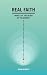 Real Faith: What's at the H...