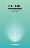 Real Faith: What's at the Heart of the Gospel?