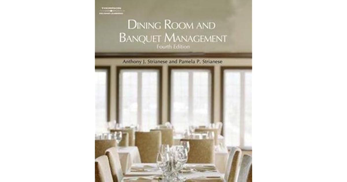 Dining Room and Banquet Management by Anthony J. Strianese