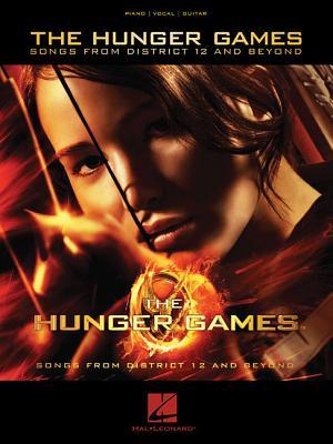 The Hunger Games: Songs from District 12 and Beyond Piano, Vocal and Guitar Chords (Paperback)