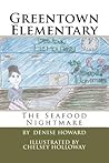 Greentown Elementary: The Seafood Nightmare