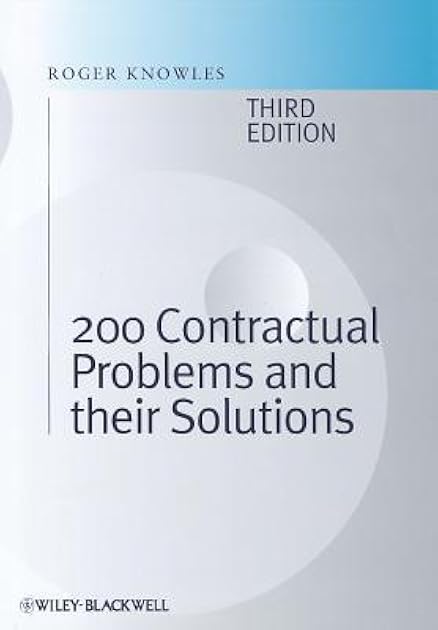 200 Contractual Problems and their Solutions