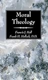 Moral Theology (Dogmatic Theology)