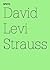David Levi Strauss: In Case Something Different Happens in the Future, Joseph Beuys & 9/11: 100 Notes, 100 Thoughts: Documenta Series 072
