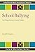 School Bullying: New Perspectives on a Growing Problem (SSWAA Workshop Series)