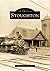 Stoughton (Images of America: Massachusetts)