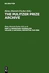 National Reporting 1941-1986: Reportage Journalism, Part A (Pulitzer Prize Archive, Vol. 2)