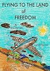 Flying To The Land of Freedom