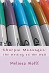 Sharpie Messages: The Writing on the Wall