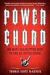 Power Chord: One Man's Ear-Splitting Quest to Find His Guitar Heroes – Behind-the-Scenes Stories from Metal's Golden Age