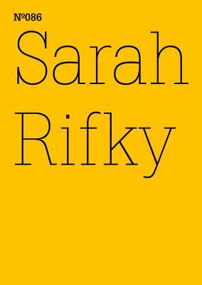 Sarah Rifky: The Going Insurrection: 100 Notes, 100 Thoughts: Documenta Series 086 (100 Notes - 100 Thoughts / 100 Notizen - 100 Gedanken: Documenta (13))