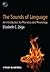 The Sounds of Language [Paperback] [Nov 29, 2013]