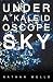 Under a Kaleidoscope Sky