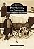 Port Clinton, the Peninsula and the Bass Islands (Images of America: Ohio)