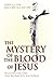 The Mystery of the Blood of Jesus - Blood is Sin and Sin is Devil Christ was made Sin for us by his Blood