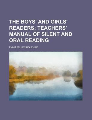 The Boys' and Girls' Readers; Teachers' Manual of Silent and Oral Reading