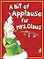 A Bit of Applause for Mrs. Claus by Jean Schick-Jacobowitz