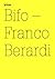 Franco Bifo Berardi: Transversal: 100 Notes, 100 Thoughts: Documenta Series 094