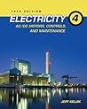 Electricity 4: AC/DC Motors, Controls, and Maintenance