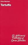 Tartuffe: Comic Opera in Three Acts (G. Schirmer's Collection of Opera Librettos)
