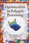 Optimization in Polymer Processing (Chemical Engineering Methods and Technology)