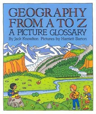 Geography from A to Z: A Picture Glossary (Trophy Picture Books (Paperback))