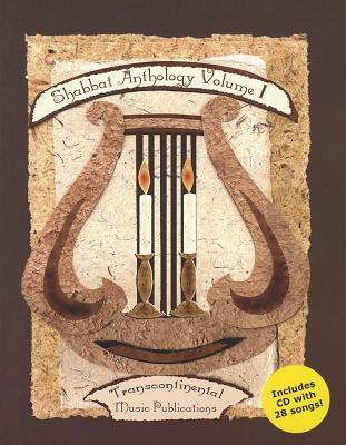 Shabbat Anthology - Volume 1: Includes CD with 28 Songs