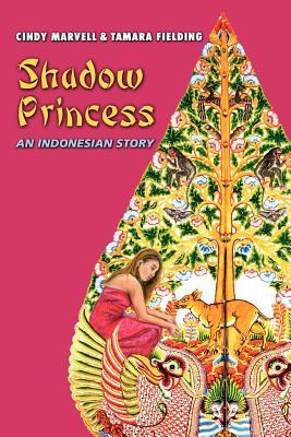 Shadow Princess: An Indonesian Story