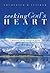 Seeking God's Heart by Frederick K. Slicker