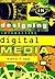 Designing Interactive Digital Media