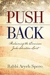 Push Back, Reclaiming the American Judeo-Christian Spirit Push Back, Reclaiming the American Judeo-Christian Spirit