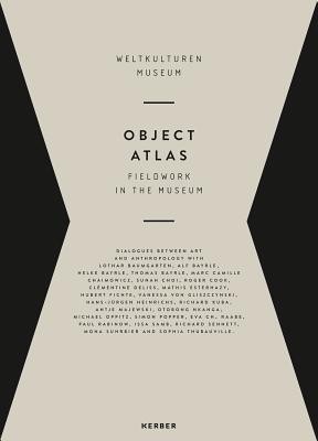 Object Atlas: Fieldwork in the Museum (Paperback)
