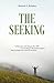 The Seeking: Seeking Spiritual Truths Over Three Days With Ramesh