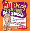 Wild & Wacky Totally True Bible Stories - All about Courage
