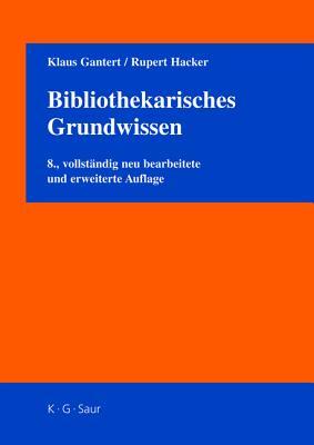 Bibliothekarisches Grundwissen (German Edition)