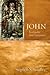 John: Evangelist and Interpreter