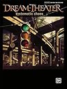 Dream Theater -- Systematic Chaos: Authentic Guitar TAB (Authentic Guitar Tab Editions)