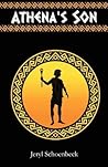 Athena's Son by Jeryl Schoenbeck