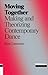 Moving Together: Making and Theorizing Contemporary Dance